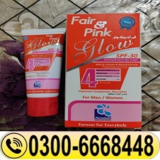 Fair and Pink Glow Cream in Pakistan